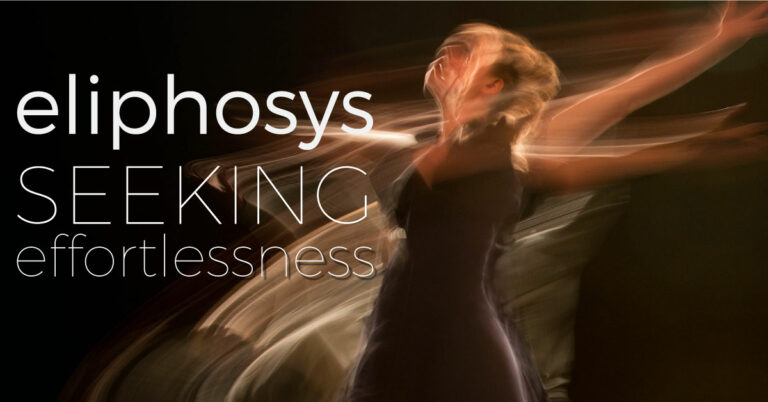 Eliphosys – Seeking Effortlessness
