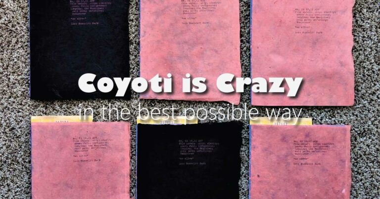 Coyoti is Crazy…in the best possible way